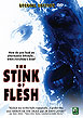 THE STINK OF FLESH